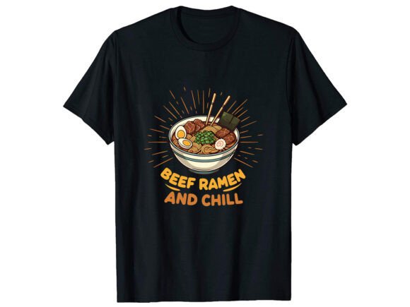 Beef Ramen and Chill T-Shirt Design Review for Embroidery Projects