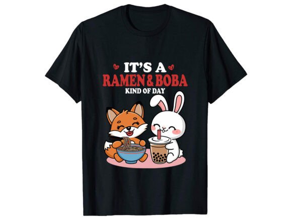 I ts a Ramen Boba T-Shirt Design Review