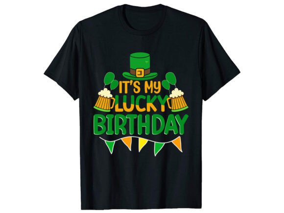 It’s My Lucky Birthday T-Shirt Design Review