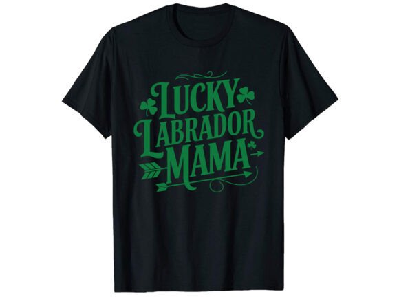 Lucky Labrador Mama T-Shirt Design: A Designer’s Perspective