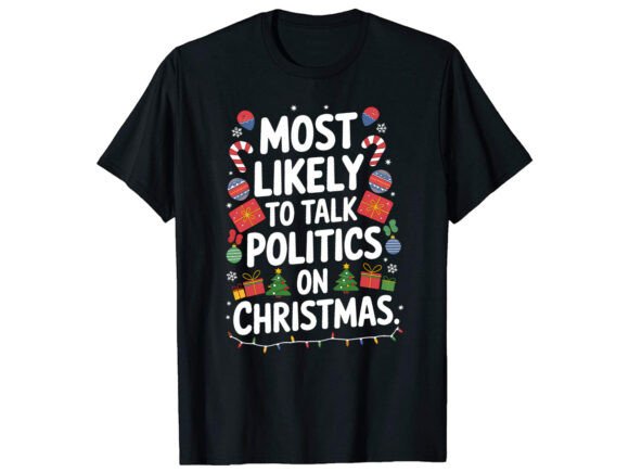 Most Likely to Talk Politics Christmas Design Review