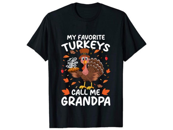 My Favorite Turkeys Call Grandpa T-Shirt