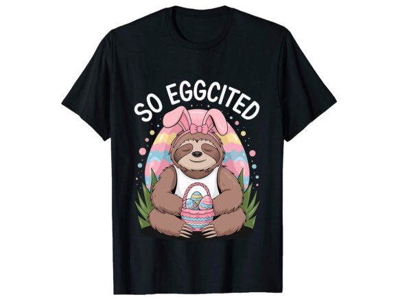 So Eggcited Easter T-Shirt Design Review