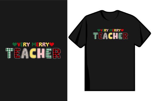 Very Merry Teacher T Shirt Design Review for Real Projects